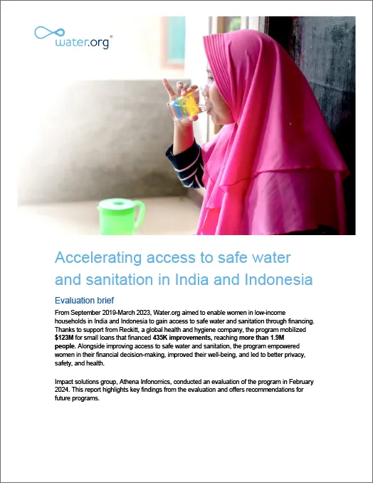 48 Accelerating access to safe water and sanitation to communities in India and Indonesia - End of program evaluation summary