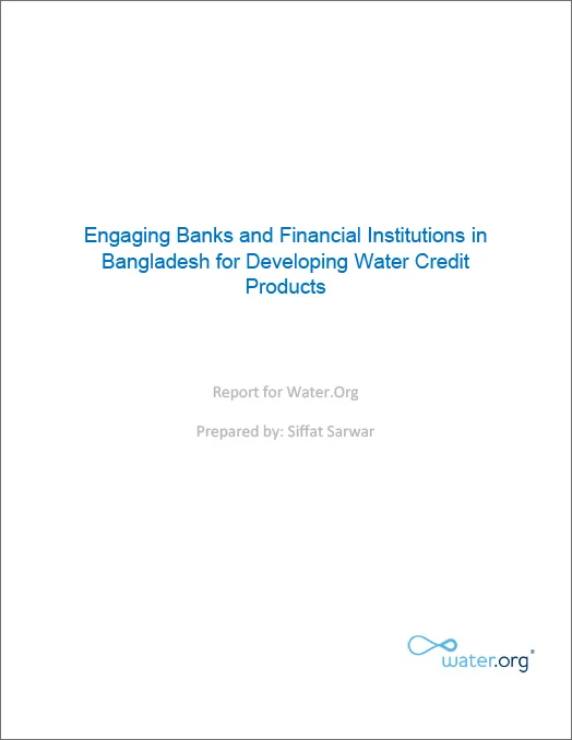 Engaging banks and financial institutions in Bangladesh for developing WaterCredit products thumbnail